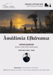 Âmâlimiz Efkârımız – Vatan Şarkısı – Rıfat Bey
